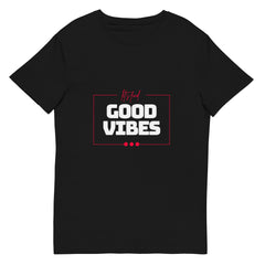 Good Vibes Only-T-Shirt aus Premium-Baumwolle