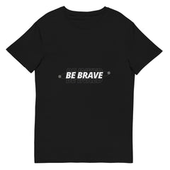 Be Brave-T-Shirt aus Premium-Baumwolle