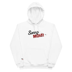 Gestickter „Sorry Mom“ Bio Kapuzenpullover (recycled)