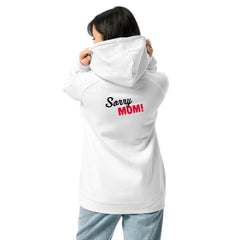 Sorry Mom- Bio-Raglan-Hoodie