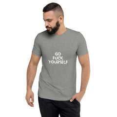 Go Fuck yourself  T-Shirt