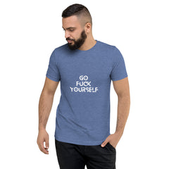 Go Fuck yourself  T-Shirt