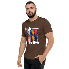 Ink is life!  T-Shirt Tri-blend