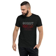 Black Line- Sorry Mom Ink T-Shirt