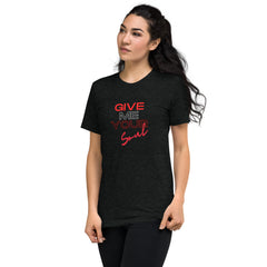 Give me your soul T-Shirt