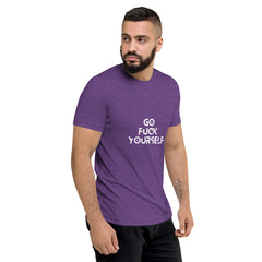 Go Fuck yourself  T-Shirt