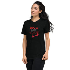 Give me your soul T-Shirt