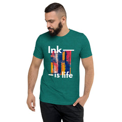 Ink is life!  T-Shirt Tri-blend