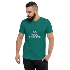 Go Fuck yourself  T-Shirt