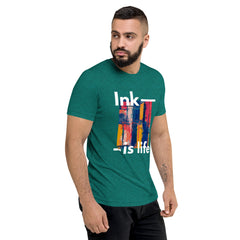 Ink is life!  T-Shirt Tri-blend