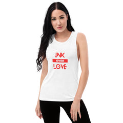 Ink over love Muscle-Tank-Top